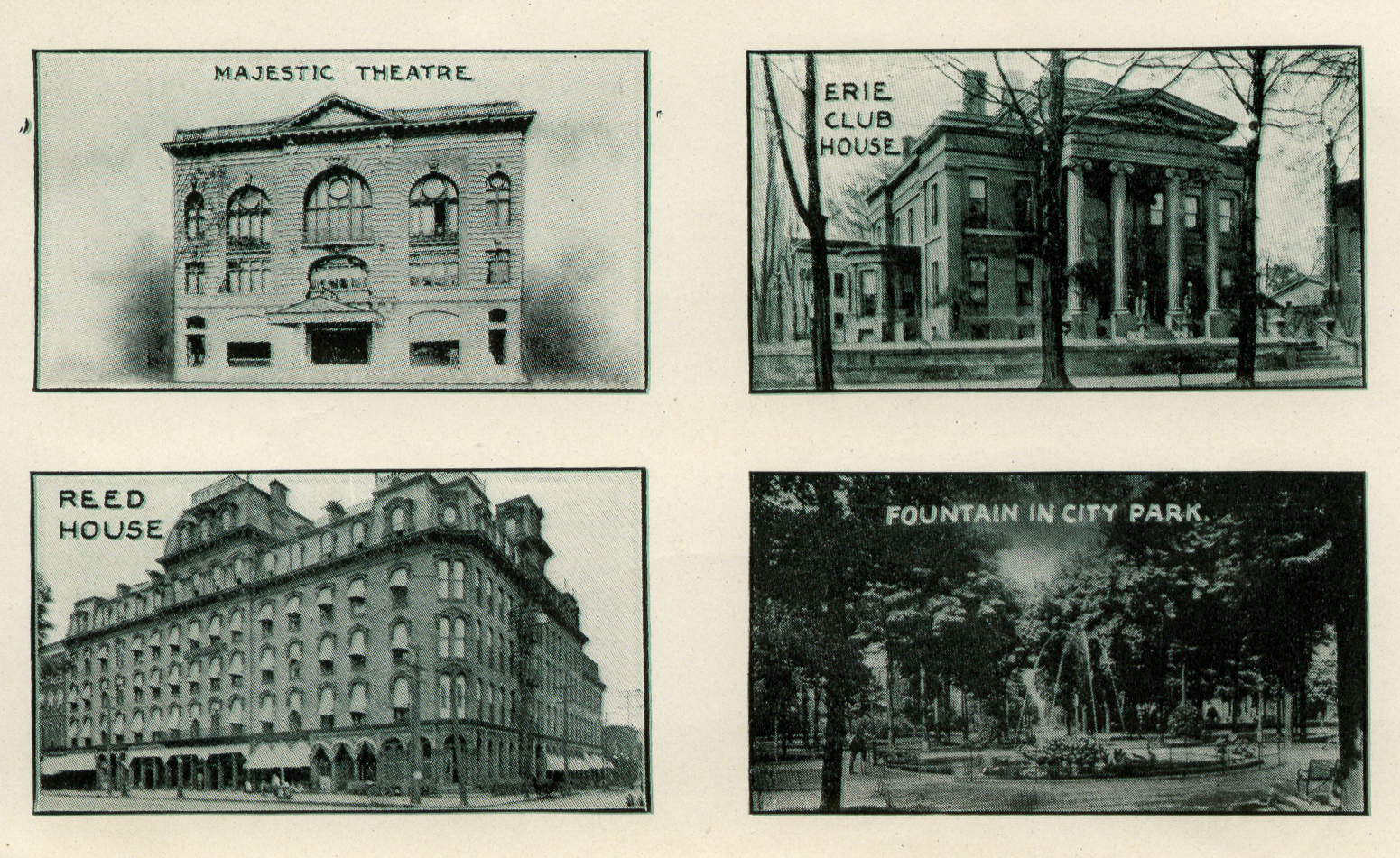 Majestic Theatre, Erie Club House, Reed House, Fountain in City Park, Erie PA